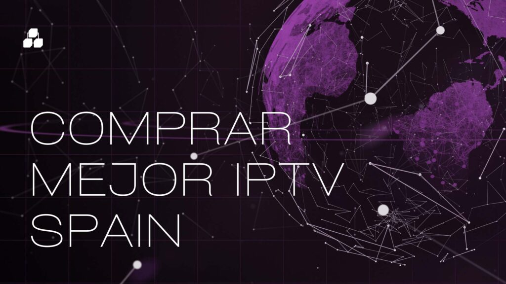 Comprar IPTV Spain